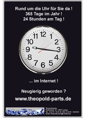 Theopold Parts ist 365 Tage im Jahr 24 Stunden am Tag für Sie da