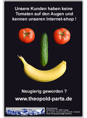 Kunden von Theopold-Parts haben keine Tomanten auf den Augen ...